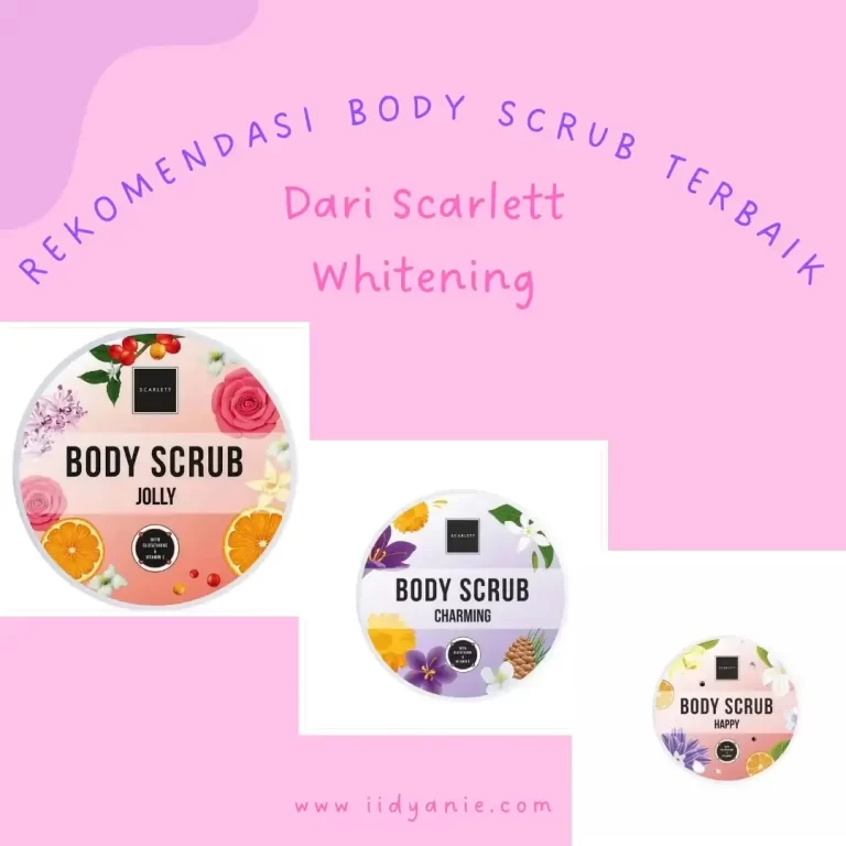 Rekomendasi body scrub terbaik dari scarlett whitening